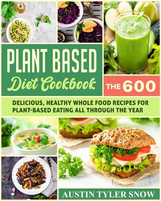 Plant-Based Diet Cookbook