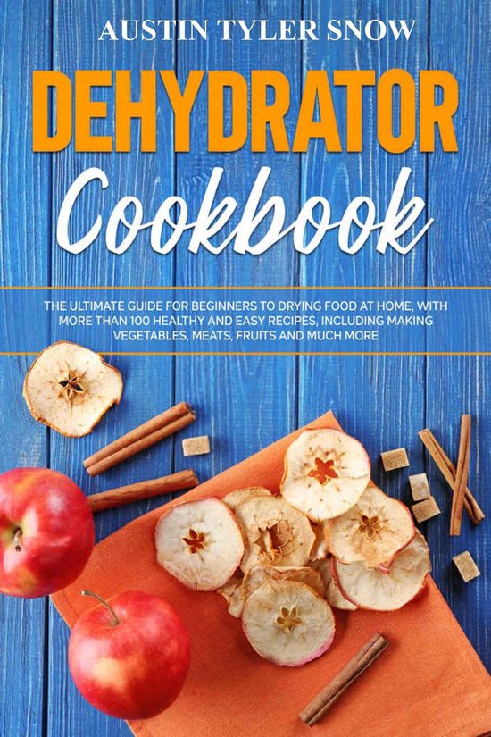 Dehydrator Cookbook