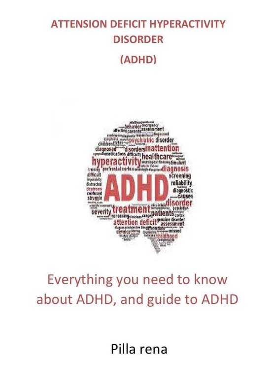 ATTENSION DEFICIT HYPERACTIVITY DISORDER (ADHD)