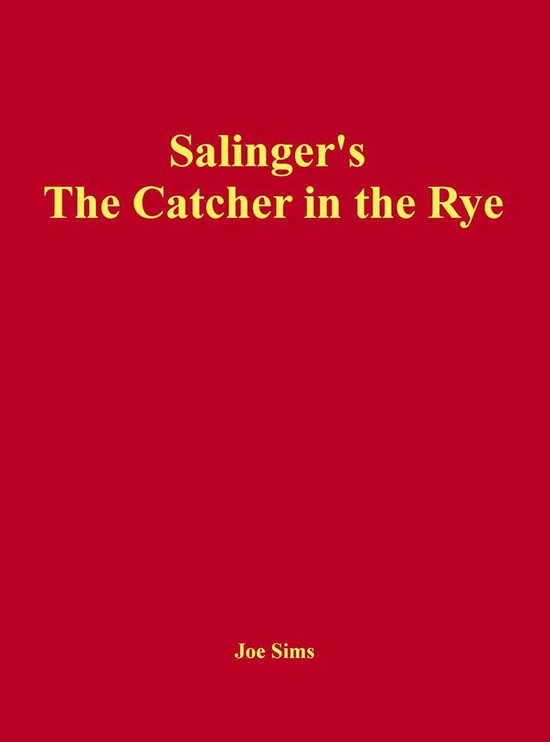 Salinger's The Catcher in the Rye