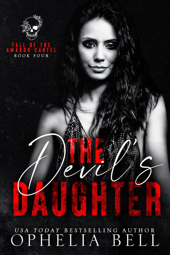 Fall of the Amador Cartel 4 - The Devil's Daughter