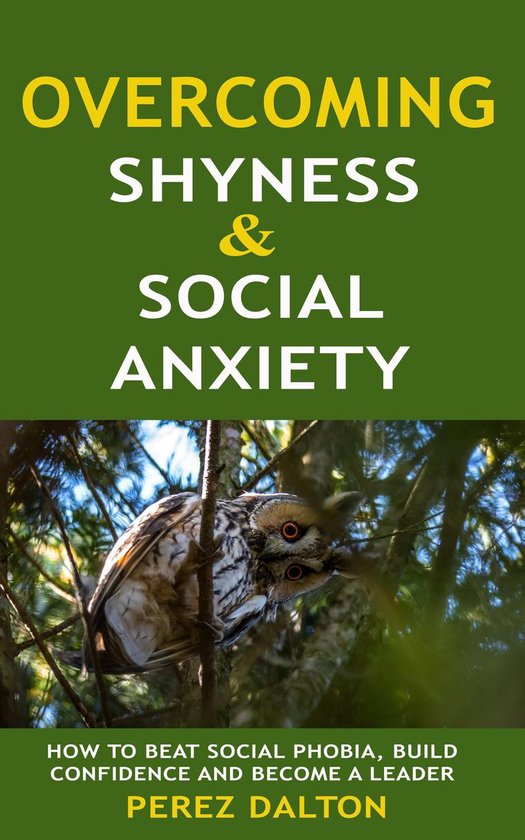 Overcoming Shyness and Social Anxiety