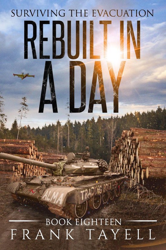 Surviving the Evacuation 18 - Surviving the Evacuation, Book 18: Rebuilt in a Day