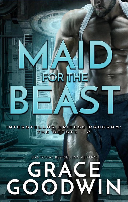 Interstellar Brides Program: The Beasts 2 - Maid for the Beast