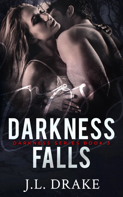 Darkness Trilogy 3 - Darkness Falls