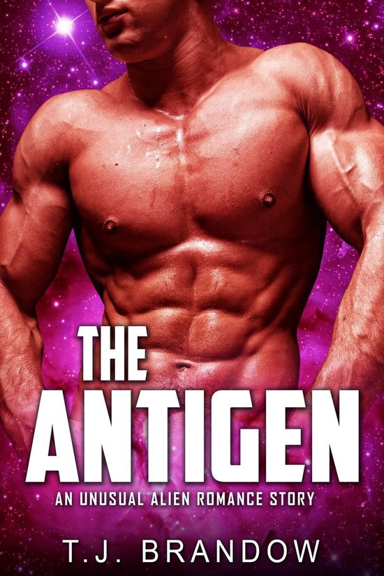 Alien romance 1 - The Antigen (An Unusual Alien Romance Story)