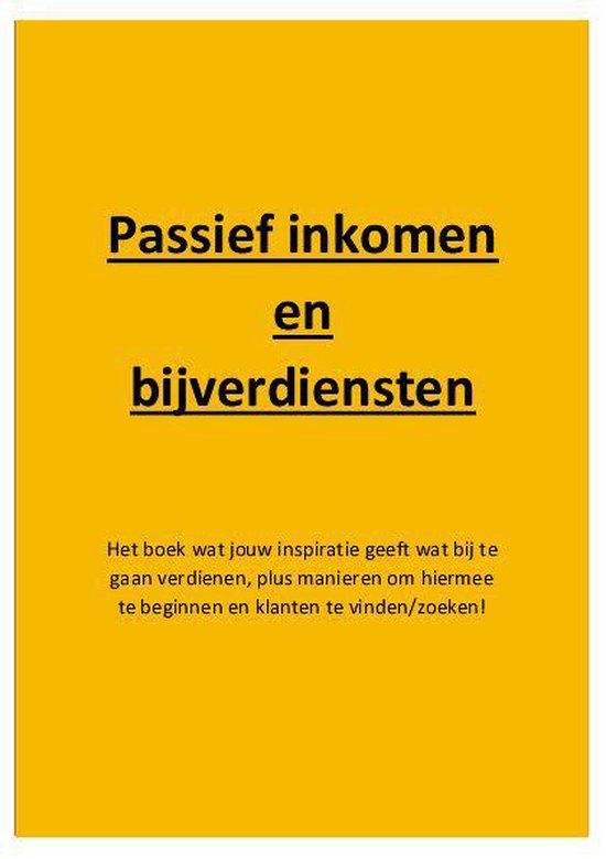 Passief inkomen en bijverdiensten