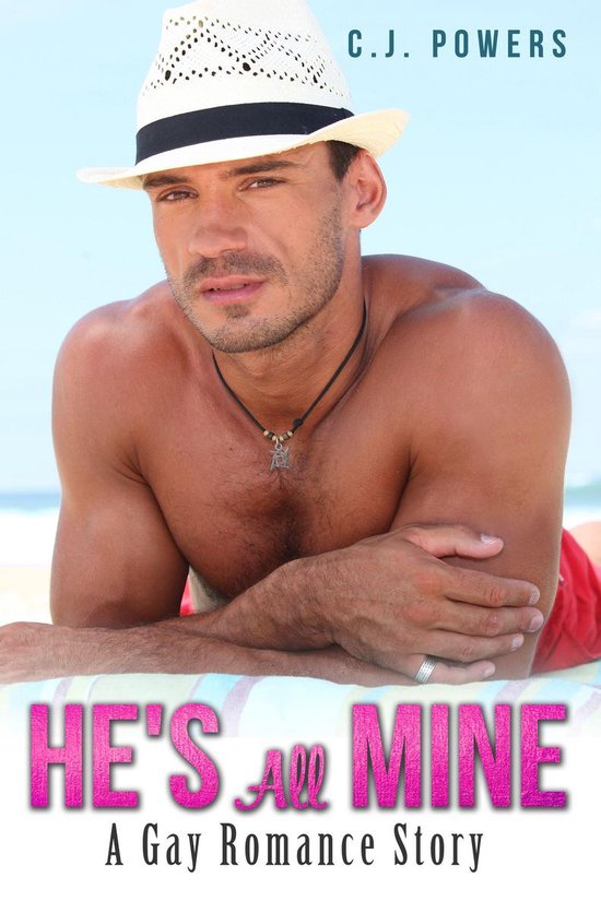 He’s All Mine (A Gay Romance Story)