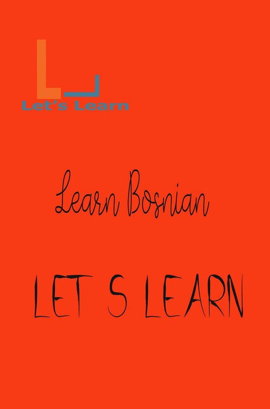 Let's Learn - Let's Learn Learn Bosnian