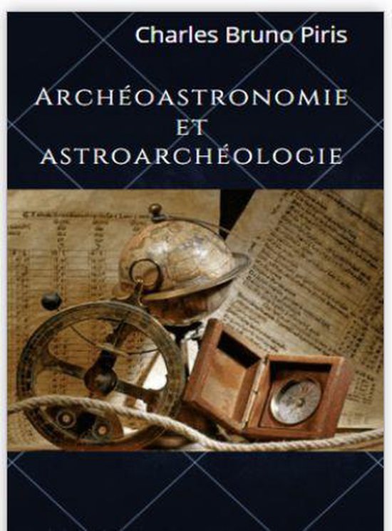 Archéoastronomie et astroarchéologie