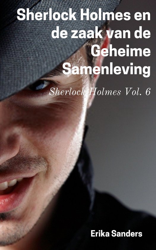 Sherlock Holmes 6 - Sherlock Holmes en de zaak van de Geheime Samenleving