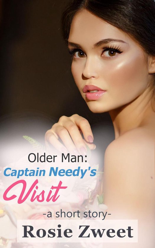 Older Man: Captain Needy’s Visit