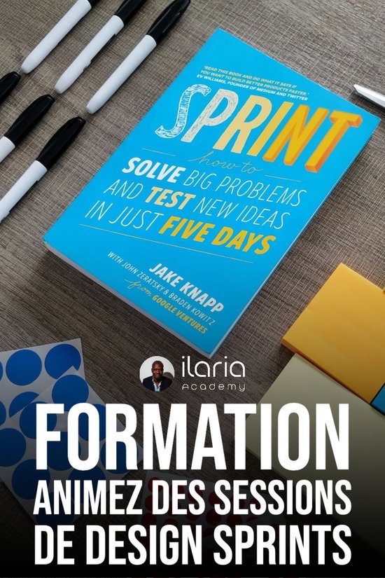 Savoir animer des sessions de Google Design Sprint
