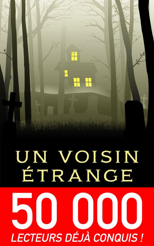 Histoires étranges 1 - Un voisin étrange