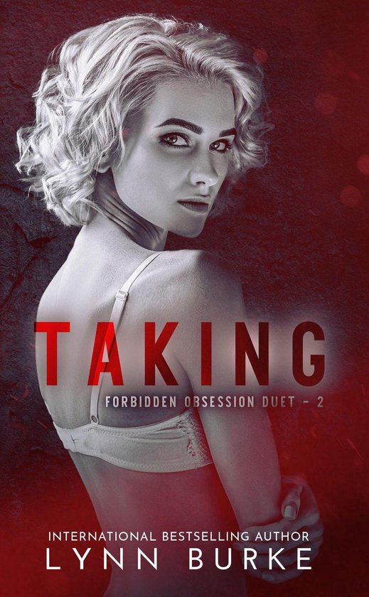 Forbidden Obsession Dark Romance Duet 2 - Taking