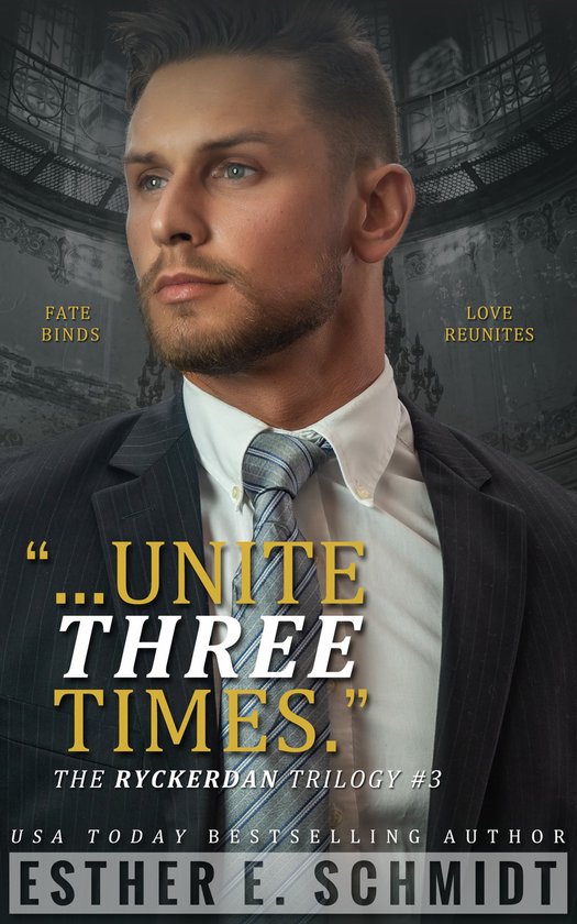 The Ryckerdan Trilogy 3 - Unite Three Times