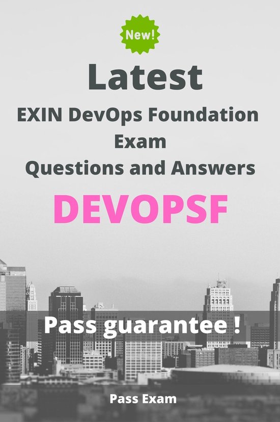 Latest EXIN DevOps Foundation Exam DEVOPSF Questions and Answers