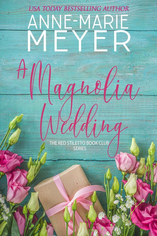 Red Stiletto Book Club Series 5 - A Magnolia Wedding