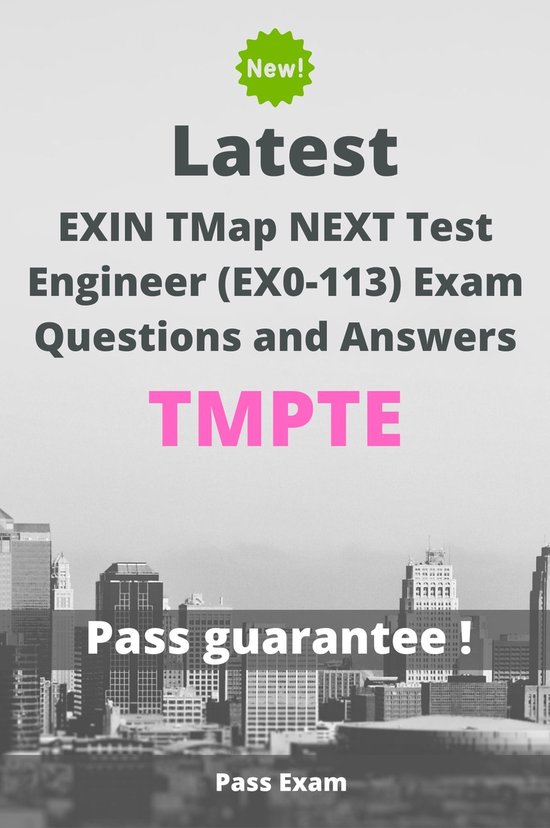 Latest EXIN TMap NEXT Test Engineer (EX0-113) Exam TMPTE Questions and Answers