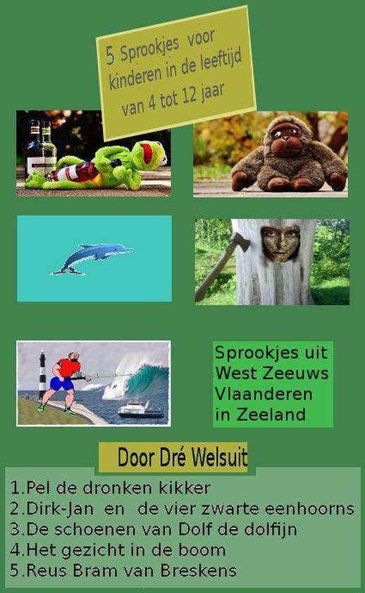 sprookjes - 5 sprookjes uit West Zeeuws Vlaanderen in Zeeland