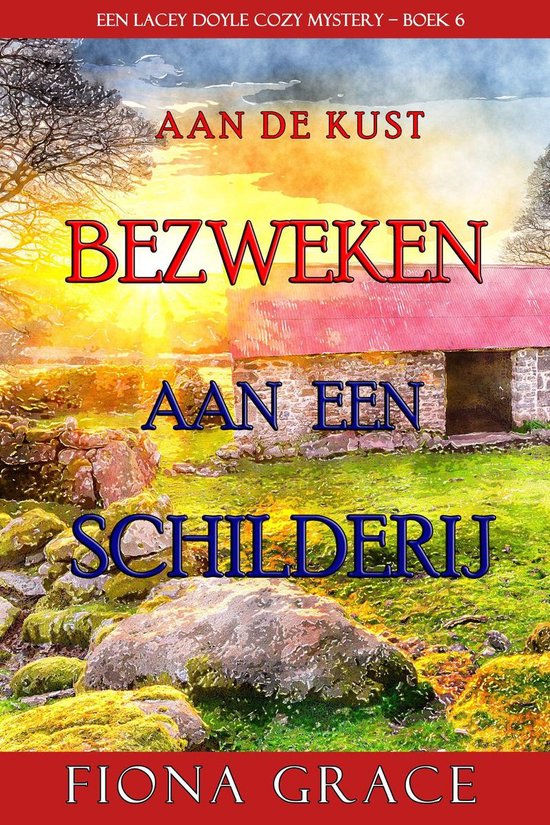 Een Lacey Doyle Cozy Mystery 6 - Bezweken aan een Schilderij (Een Lacey Doyle Cozy Mystery—Boek 6)