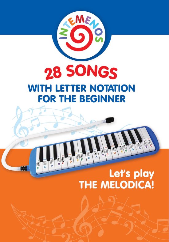 Let's play the melodica! 28 songs with letter notation for the beginner
