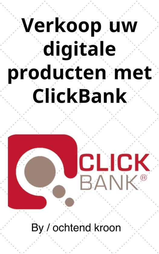 Verkoop uw digitale producten met ClickBank