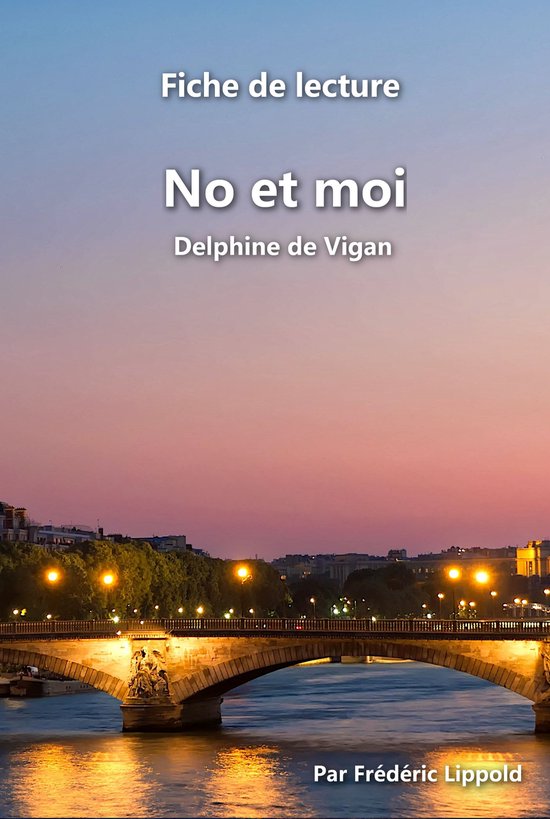 Fiche de lecture - No et moi (Delphine de Vigan)