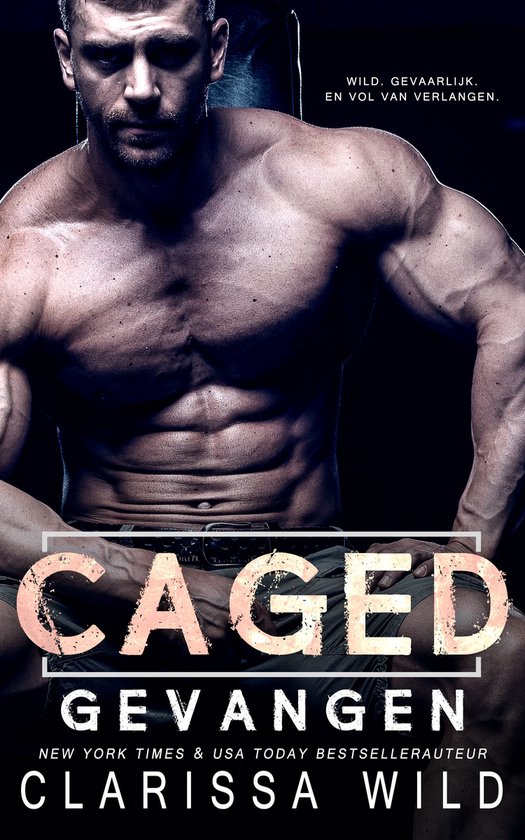 Wilde Mannen 1 - Caged: Gevangen