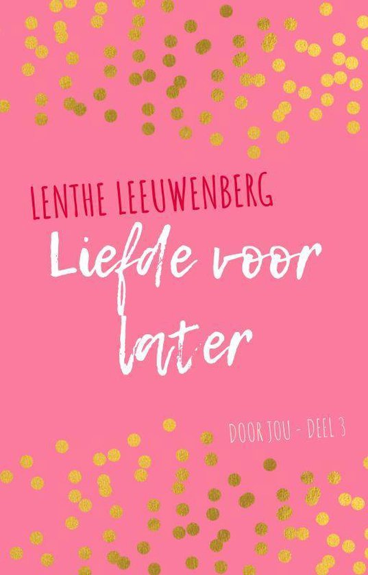 Door jou 3 - Liefde voor later