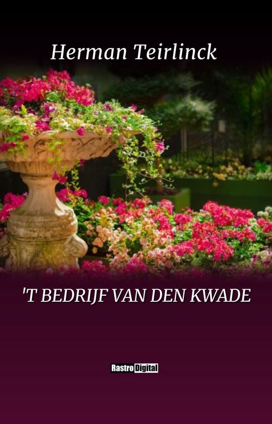 't Bedrijf van den kwade