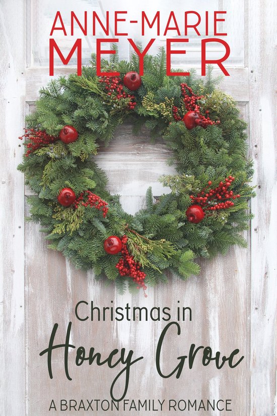 A Braxton Family Romance 5 - Christmas in Honey Grove