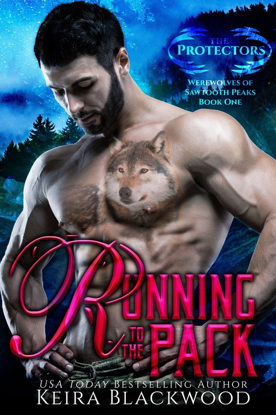 Werewolves of Sawtooth Peaks 1 - Running to the Pack