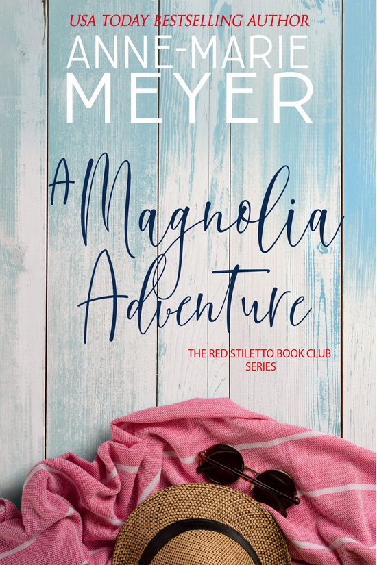 Red Stiletto Book Club Series 8 - A Magnolia Adventure