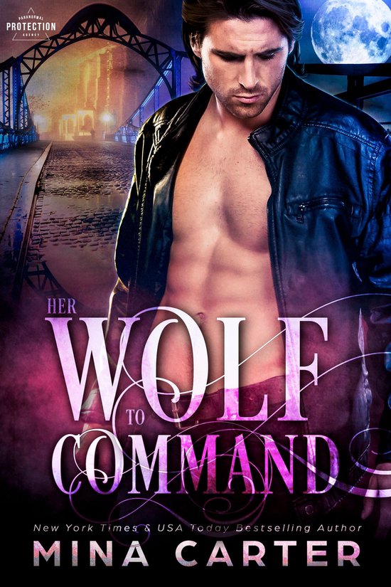 Paranormal Protection Agency 2 - Her Wolf to Command