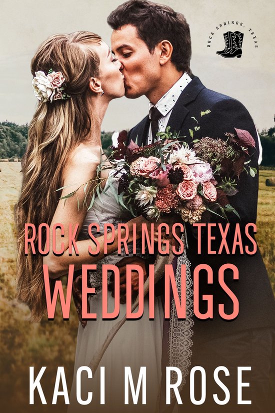 Rock Springs, Texas 6 - Rock Springs Texas Weddings Novella