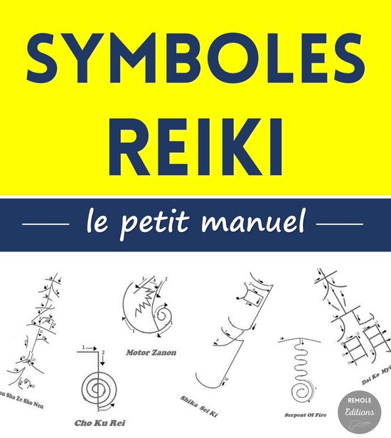 Symboles Reiki : le petit manuel