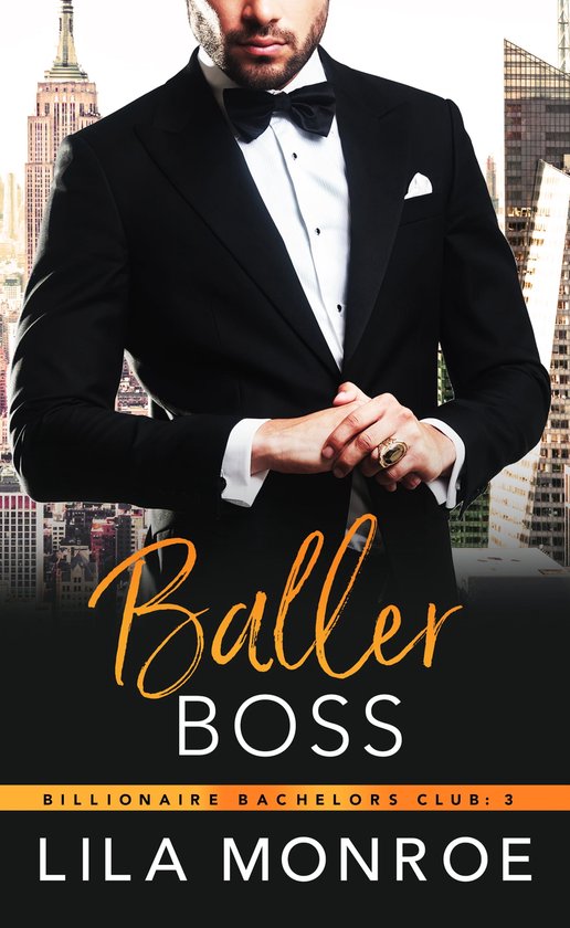 Billionaire Bachelors Club 3 - Baller Boss