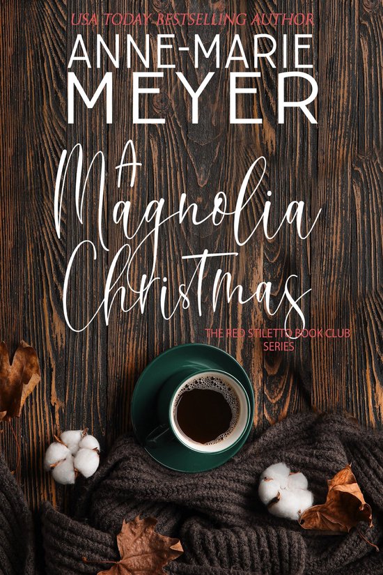 The Red Stiletto Book Club Series 9 - A Magnolia Christmas