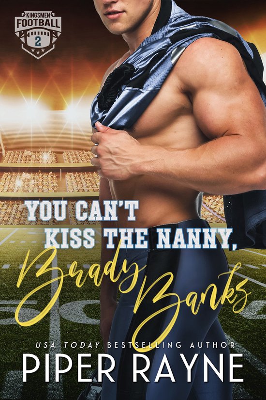 Kingsmen Football Stars 2 - You Can't Kiss The Nanny, Brady Banks