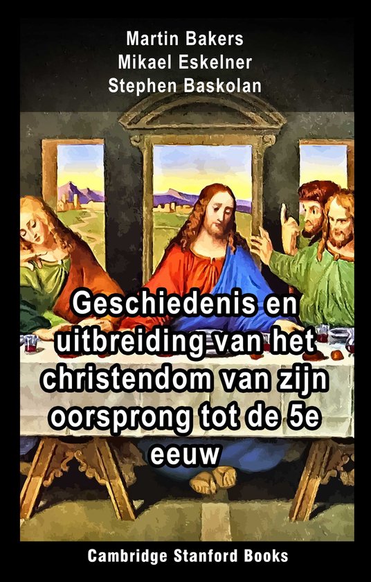 Geschiedenis en uitbreiding van het christendom van zijn oorsprong tot de 5e eeuw