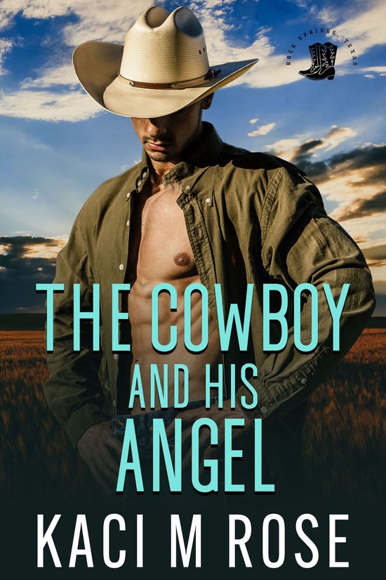 Cowboys of Rock Springs, Texas 4 - The Cowboy and His Angel