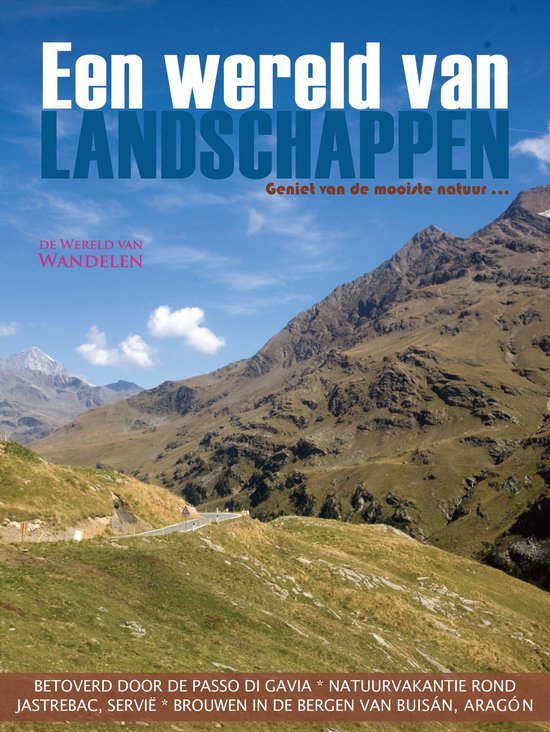 Een Wereld van Landschappen - 5 - Aragón - Servië - Passo di Gavia