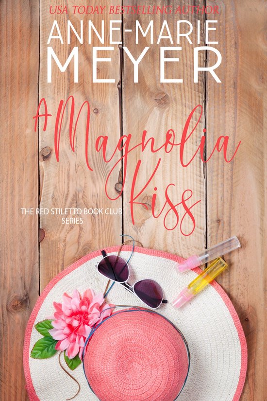 Red Stiletto Book Club Series 9 - A Magnolia Kiss