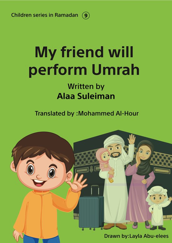 Children in Ramadan 9 - My friend will perform Umrah