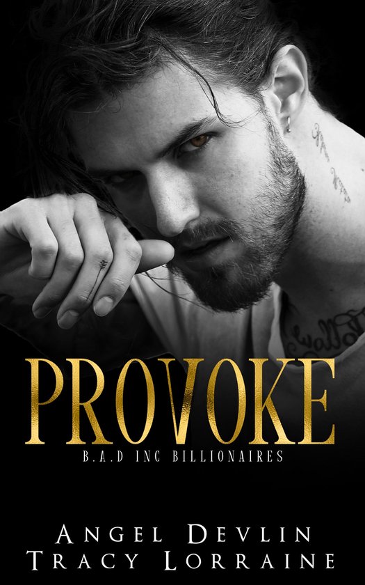 B.A.D. Inc Billionaires 4 - Provoke