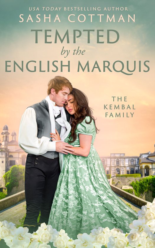 The Kembal Family 1 - Tempted by the English Marquis