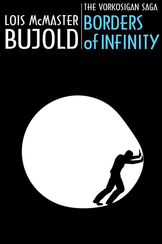 Vorkosigan Saga - Borders of Infinity (3-novella collection - Vorkosigan Saga)