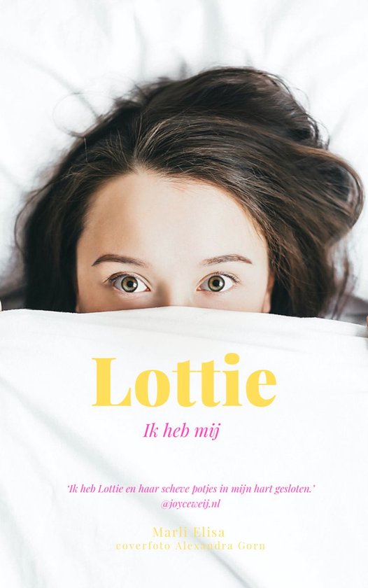 #zelfliefde 1 - Lottie, ik heb mij