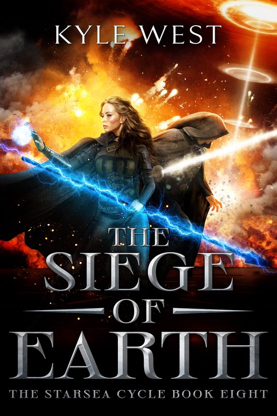 The Starsea Cycle 8 - The Siege of Earth